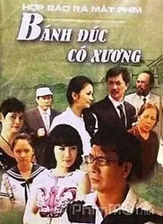 Bánh Đúc Có Xương | Bánh Đúc Có Xương (2014)