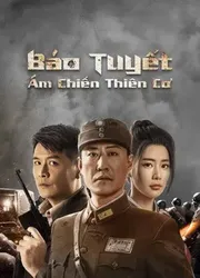 Báo Tuyết: Ám Chiến Thiên Cơ | Báo Tuyết: Ám Chiến Thiên Cơ (2021)