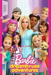 Barbie Dreamhouse Adventures (Phần 3) | Barbie Dreamhouse Adventures (Phần 3) (2018)