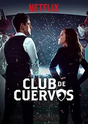 Câu lạc bộ Cuervos (Phần 1) | Câu lạc bộ Cuervos (Phần 1) (2015)