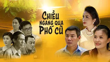 Chiều Ngang Qua Phố Cũ | Chiều Ngang Qua Phố Cũ (2016)