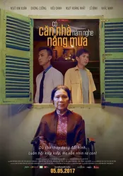 Có căn nhà nằm nghe nắng mưa | Có căn nhà nằm nghe nắng mưa (2017)