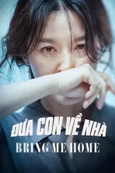 Đưa Con Về Nhà | Đưa Con Về Nhà (2019)