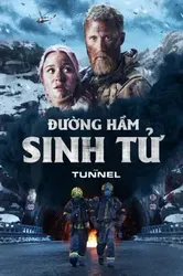 Đường Hầm Sinh Tử | Đường Hầm Sinh Tử (2019)