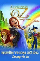 Huyền Thoại Xứ Oz: Dorothy Trở Lại | Huyền Thoại Xứ Oz: Dorothy Trở Lại (2014)