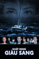 Khát Vọng Giàu Sang | Khát Vọng Giàu Sang (2019)