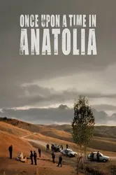 Once Upon a Time in Anatolia | Once Upon a Time in Anatolia (2011)