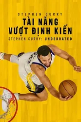 Stephen Curry: Tài Năng Vượt Định Kiến | Stephen Curry: Tài Năng Vượt Định Kiến (2023)