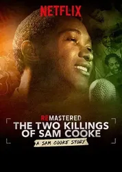 Tái hiện: Hai lần sát hại Sam Cooke | Tái hiện: Hai lần sát hại Sam Cooke (2019)