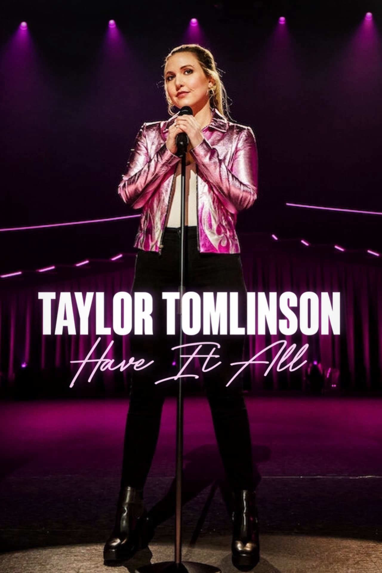 Taylor Tomlinson: Có tất cả | Taylor Tomlinson: Có tất cả (2024)