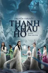 Truyền Thuyết Thanh Khâu Hồ | Truyền Thuyết Thanh Khâu Hồ (2016)