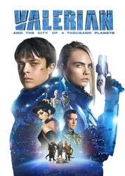 Valerian và Thành Phố Ngàn Hành Tinh | Valerian và Thành Phố Ngàn Hành Tinh (2017)