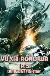 Vũ Khí Rồng Lửa | Vũ Khí Rồng Lửa (2014)